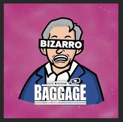 Bizarro Baggage