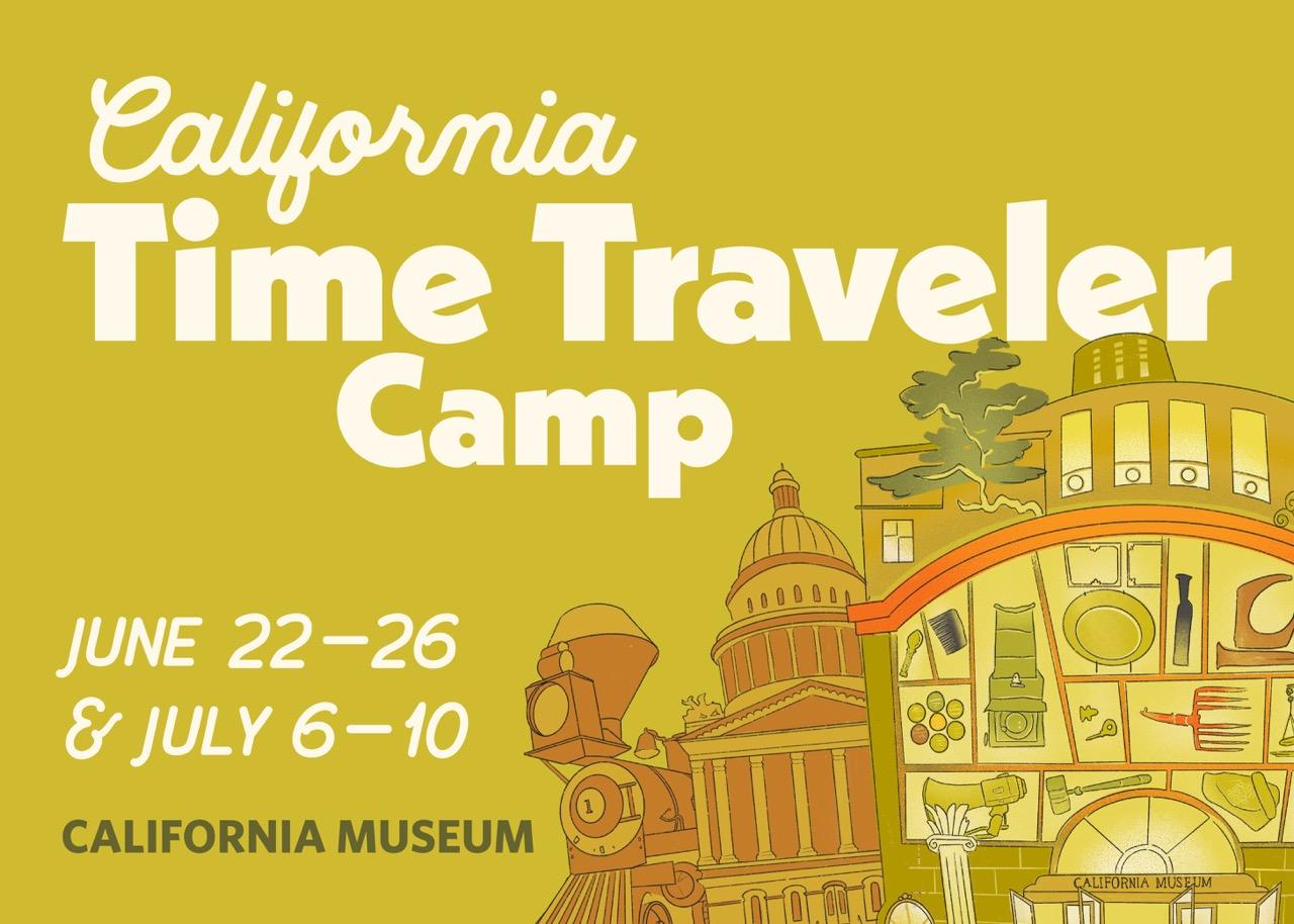 California Time Traveler Summer Camp at the California Museum Session 2