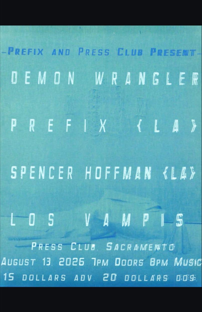 Demon Wrangler with Prefix, Spencer Hoffman and Los Vampis