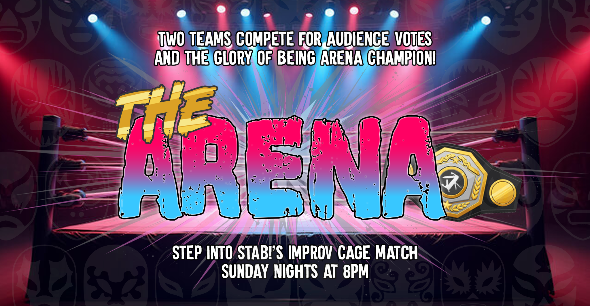 The Arena - STAB!'s Improv Cage Match